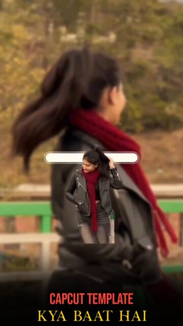 Kya Baat Hai Capcut Template Link